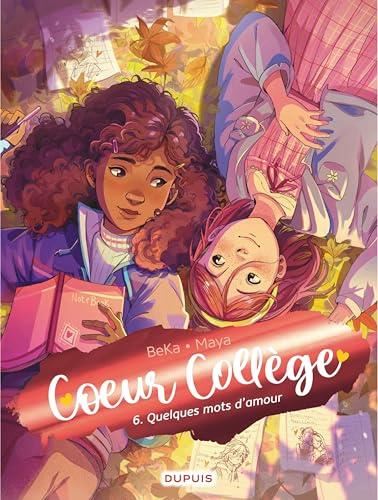 Cœur Collège T.06 : Quelques mots d'amour