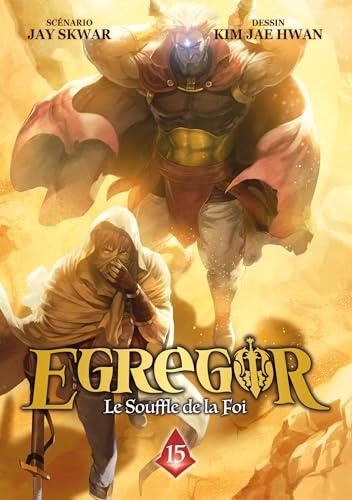 Egregor, le souffle de la foi, t. 15