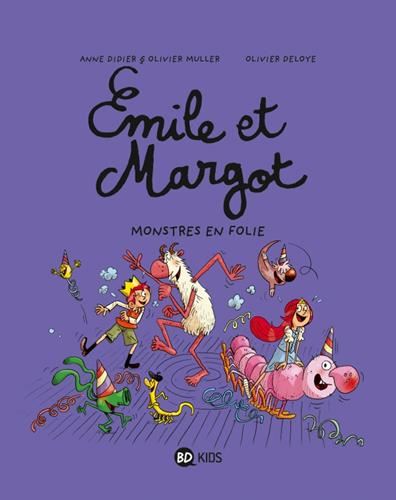 Emile et margot T.07 : Monstres en folie