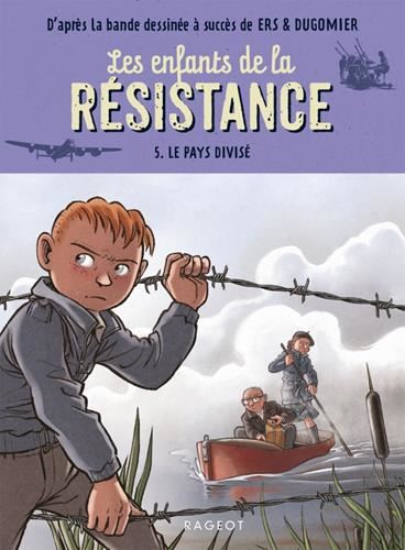 Enfants de la Résistance (Les) T.05 : Le pays divisé