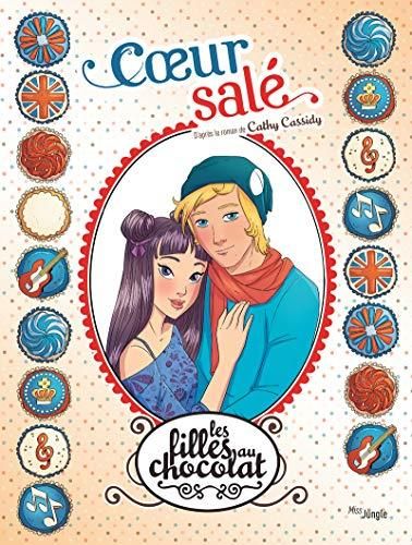 Filles au chocolat (Les) T.07 : Cœur salé