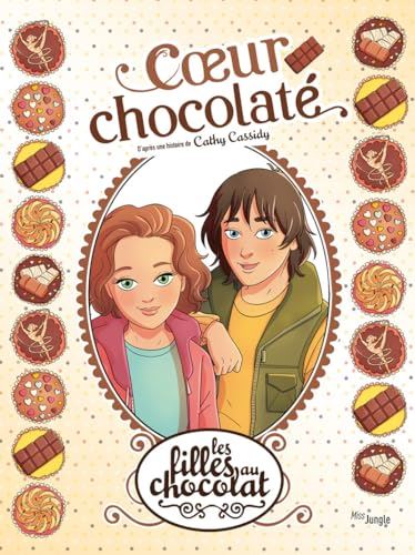 Filles au chocolat (Les) T13 : cœur chocolaté