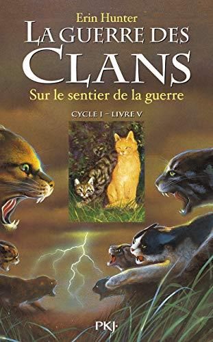 Guerre des clans (La) T.05 : Sur le sentier de la guerre