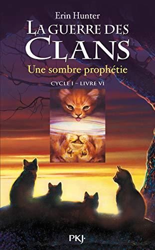 Guerre des clans (La) T.06 : Une sombre prophétie