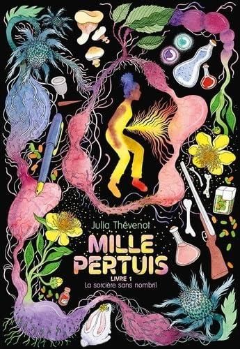 La Mille pertuis : livre 1 sorcière sans nombril