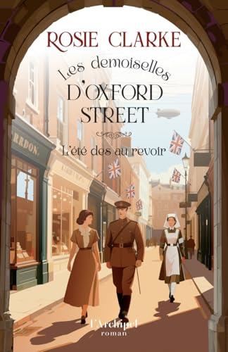 Les Demoiselles d'Oxford Street T.03 : l'été des au revoir
