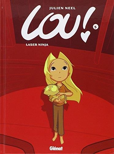 Lou ! T.05 : Laser Ninja