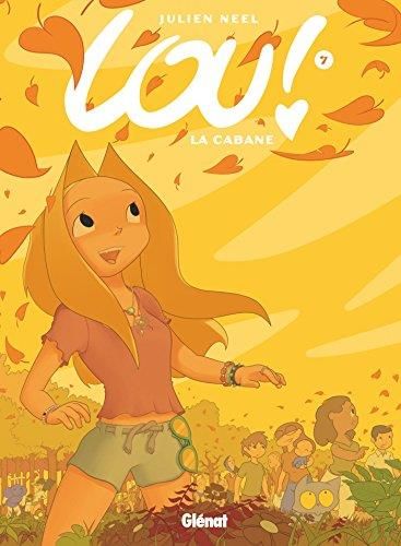 Lou ! T.07 : La Cabane