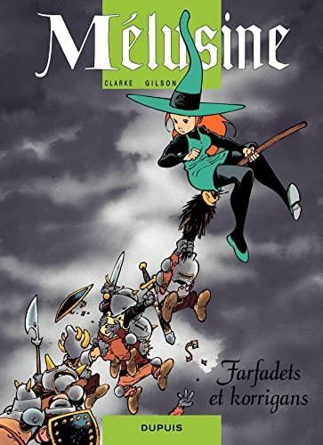 Mélusine ; t.6. : farfadets et korrigans