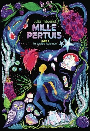 Mille pertuis T.02 : La sorcière toute nue