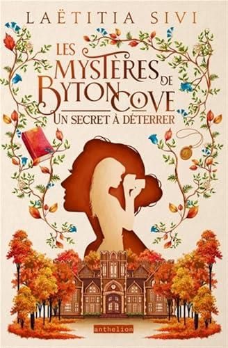 Mystères de Byton Cove (Les) T.1 : Un secret à déterrer