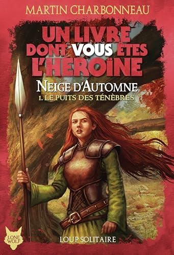 Neige D'automne T.01 : Le puits des ténèbres