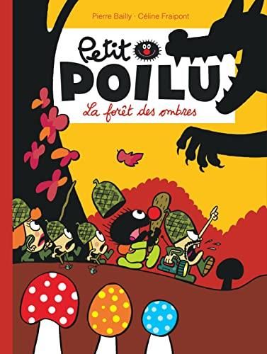 Petit poilu T.08 : La forêt des ombres