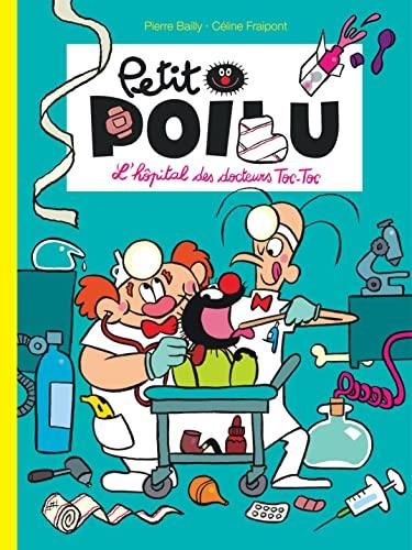 Petit poilu T.11 : L'hôpital des docteurs toc-toc