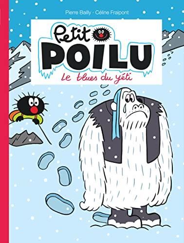 Petit poilu T.16 : Le blues du yéti