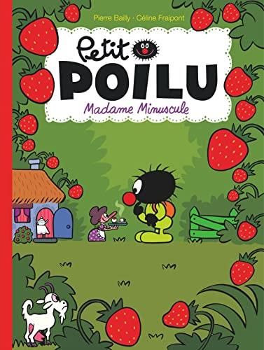 Petit Poilu T.20 : Madame Minuscule