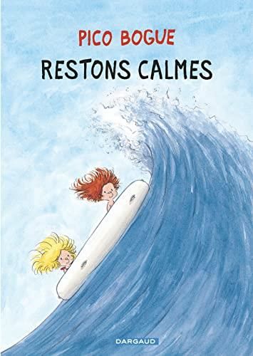 Pico bogue T.06 : Restons calmes