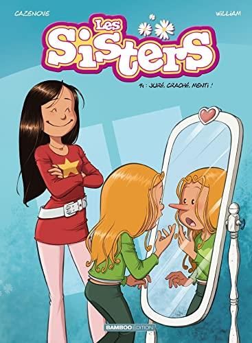 Sisters (Les) T.14 : Juré, craché, menti !