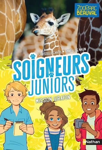 Soigneurs juniors T.03 : Mission girafon