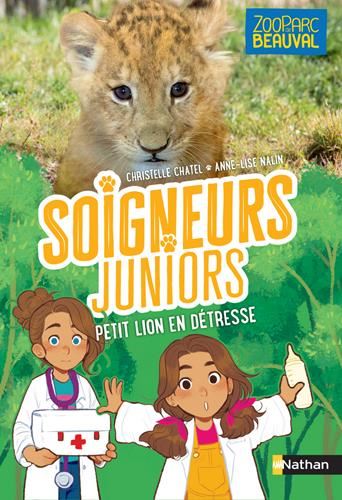 Soigneurs juniors T.04 : Petit lion en détresse