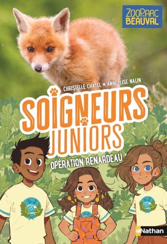 Soigneurs juniors T.14 : Opération renardeau